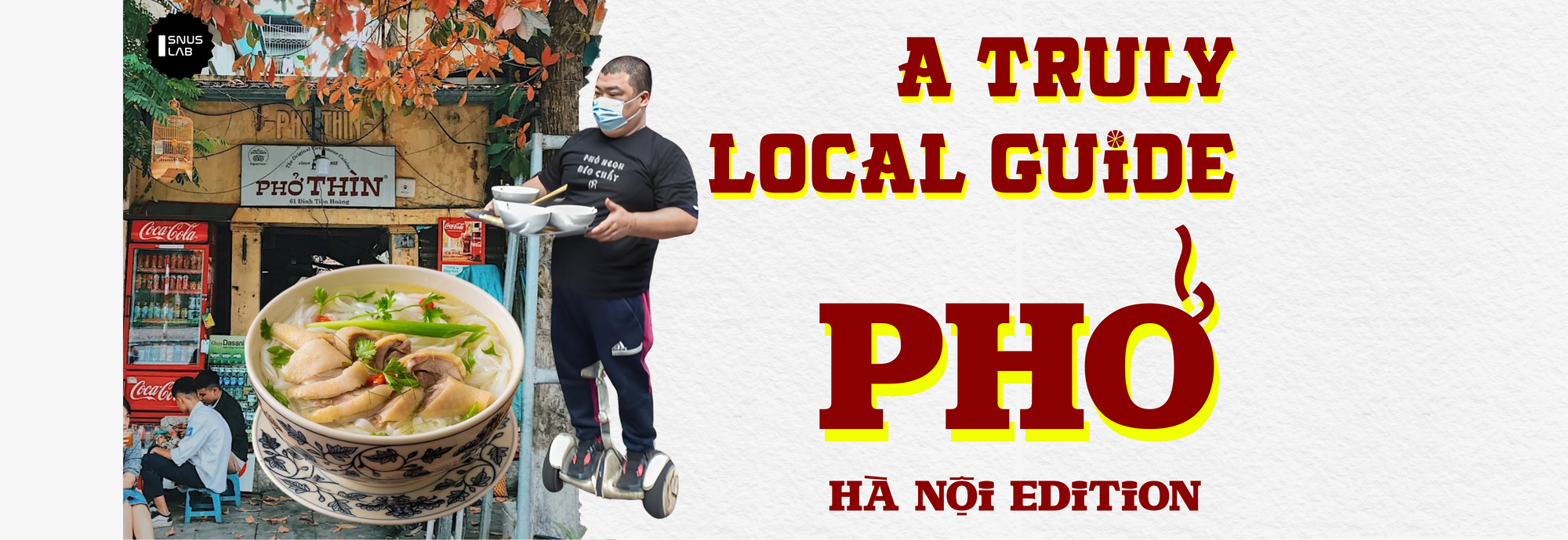 A Truly Local Phở Guide in Hanoi