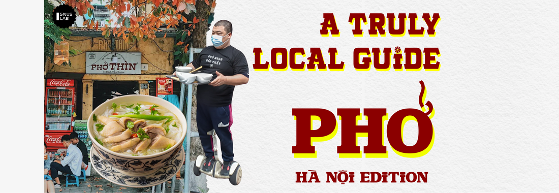 A Truly Local Phở Guide in Hanoi